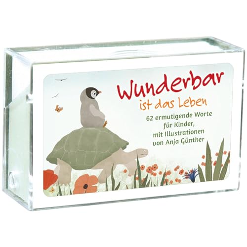 Wunderbar ist das Leben: 62 ermutigende Worte für Kinder, mit Illustrationen von Anja Günther Wunderbar ist das Leben: 62 ermutigende Worte für Kinder, mit Illustrationen von Anja Günther