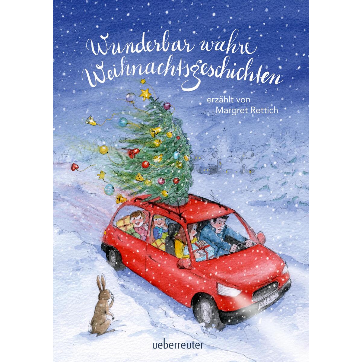 Wunderbar wahre Weihnachtsgeschichten von Ueberreuter Verlag