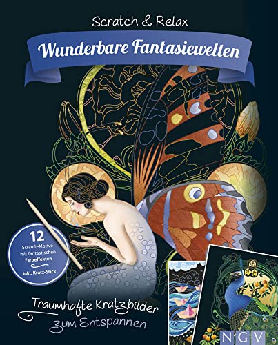 Wunderbare Fantasiewelten - Traumhafte Kratzbilder zum Entspannen: 12 Scratch-Motive mit fantastischen Farbeffekten inkl. Bambus-Stick von Naumann & Goebel Verlagsgesellschaft mbH