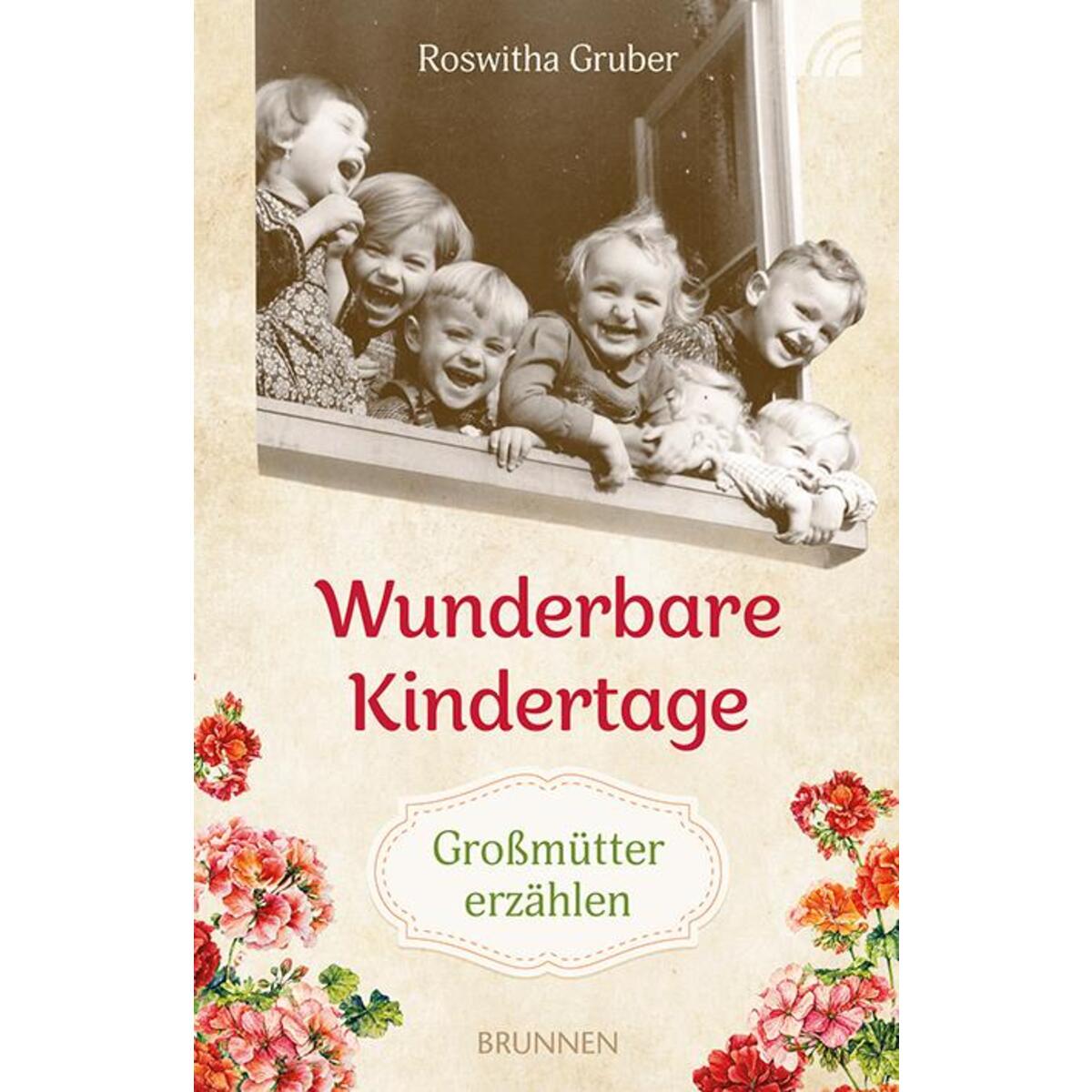 Wunderbare Kindertage von Brunnen-Verlag GmbH