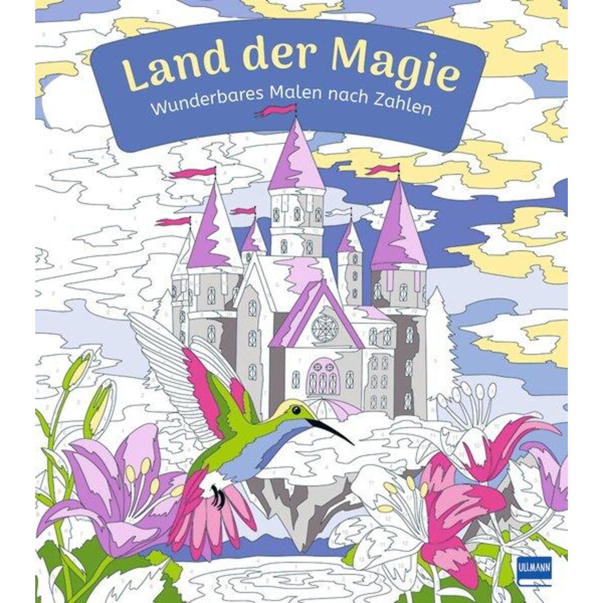 Wunderbares Malen nach Zahlen - Land der Magie Wunderbares Malen nach Zahlen - Land der Magie von Ullmann Medien GmbH
