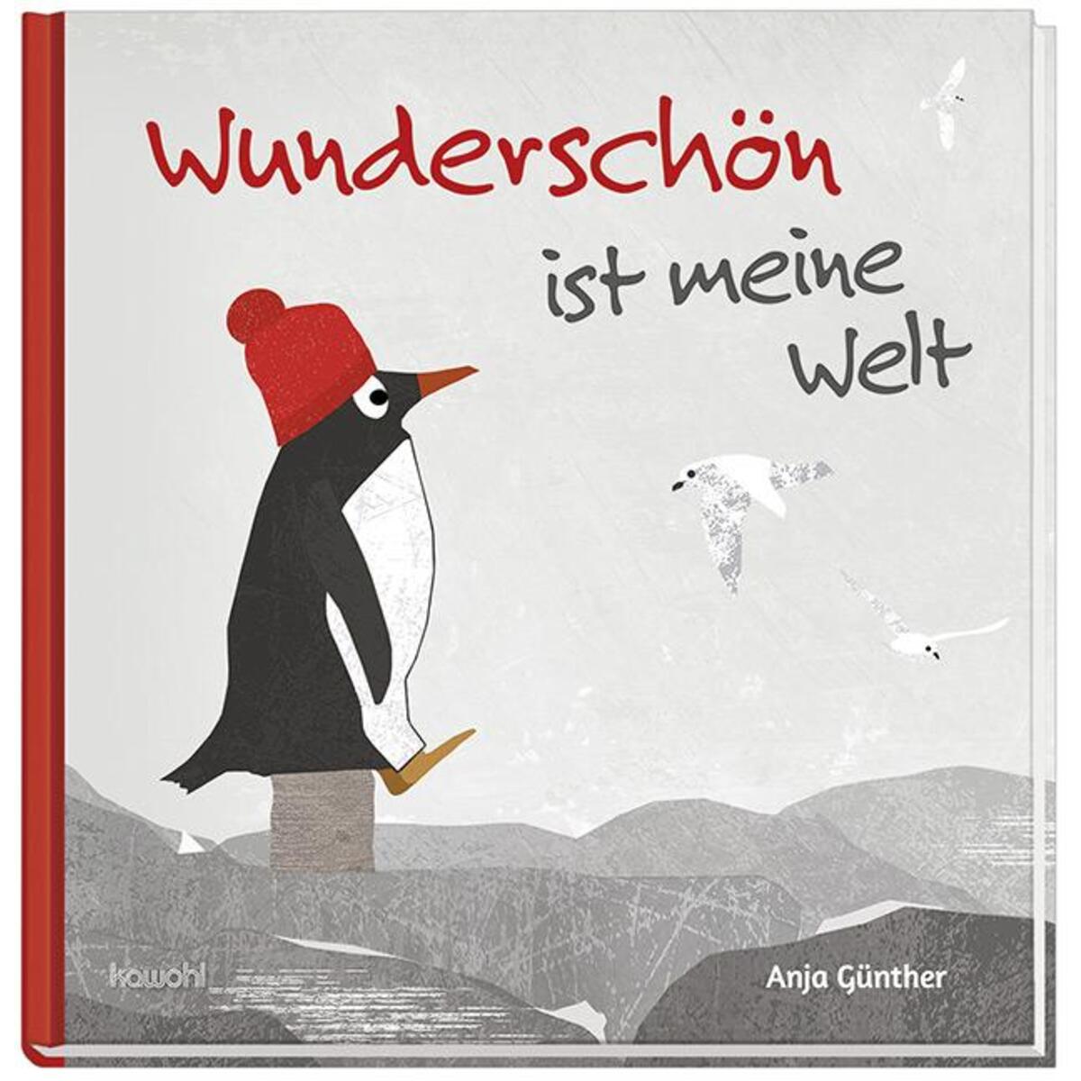 Wunderschön ist meine Welt von Kawohl-Verlag
