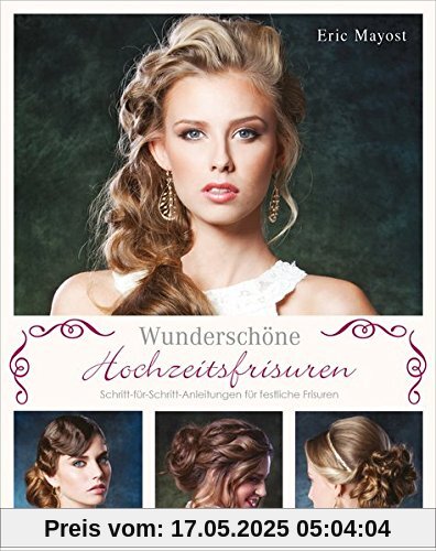 Wunderschöne Hochzeitsfrisuren: Schritt-für-Schritt-Anleitungen für festliche Frisuren