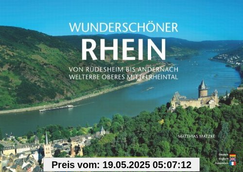 Wunderschöner Rhein: Von Rüdesheim bis Andernach - Welterbe Oberes Mittelrheintal Wunderschöner Rhein: Von Rüdesheim bis Andernach - Welterbe Oberes Mittelrheintal