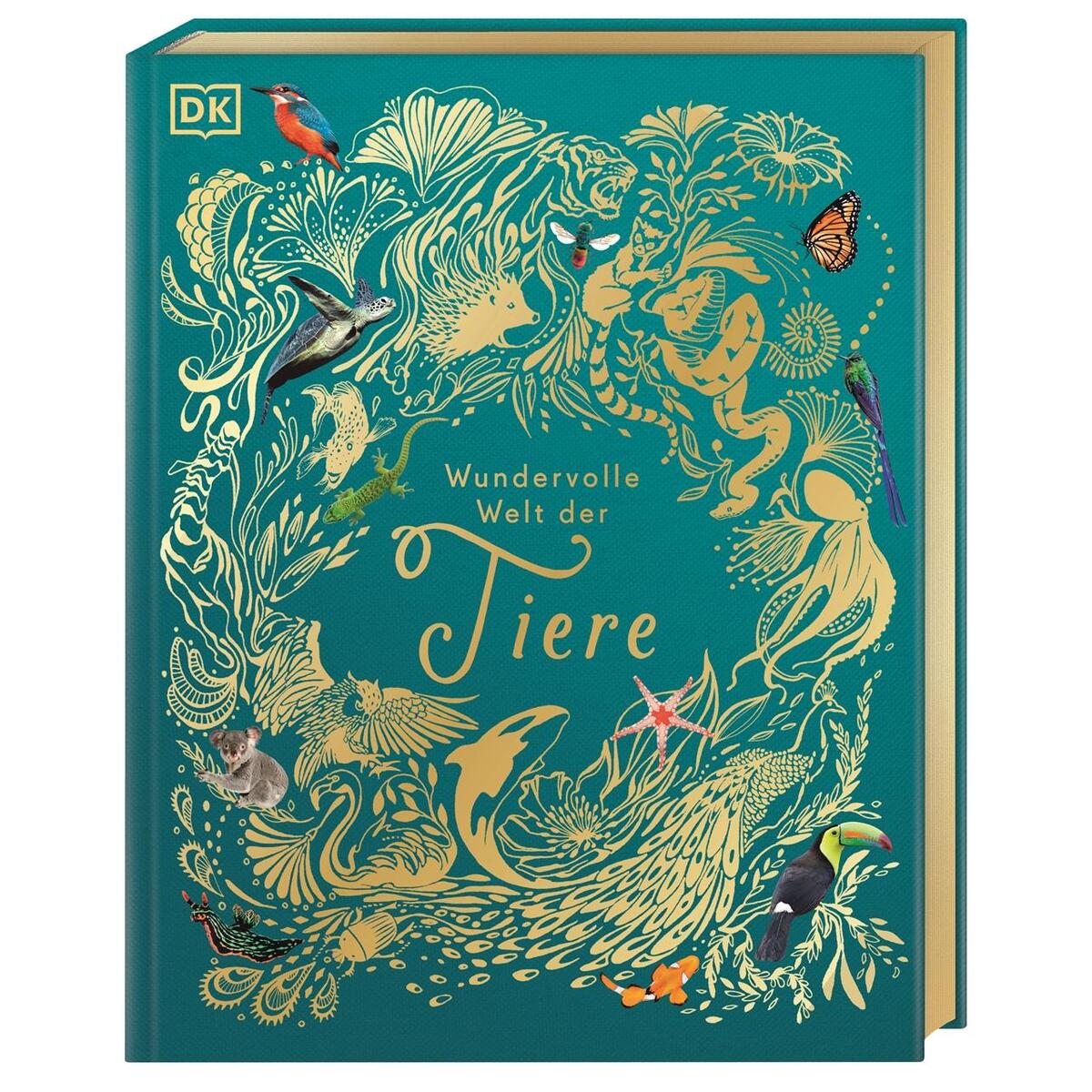 Wundervolle Welt der Tiere Wundervolle Welt der Tiere von Dorling Kindersley Verlag