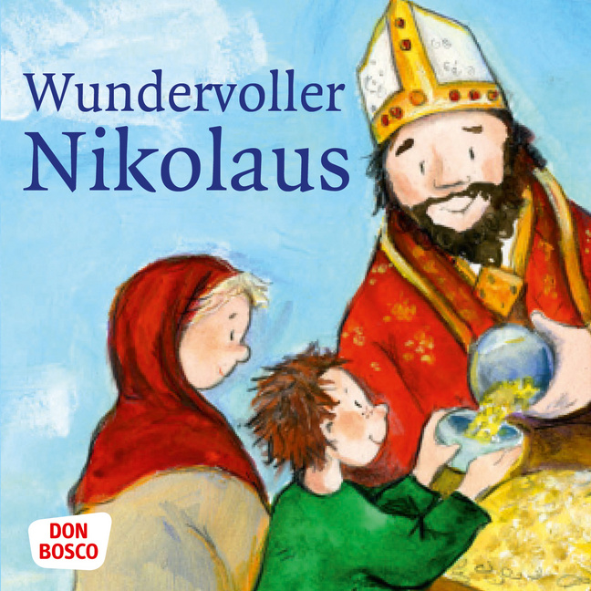 Wundervoller Nikolaus. Mini-Bilderbuch. Wundervoller Nikolaus. Mini-Bilderbuch. von Don Bosco Medien