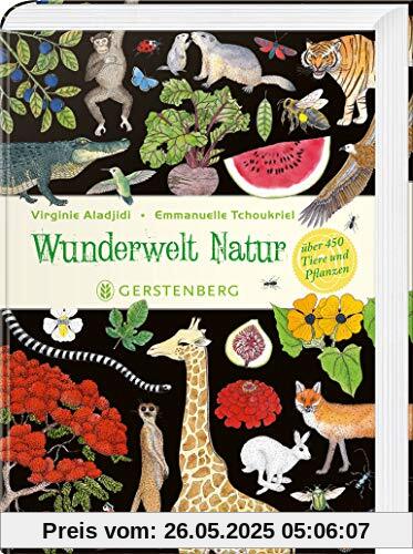 Wunderwelt Natur: Über 450 Tiere und Pflanzen Wunderwelt Natur: Über 450 Tiere und Pflanzen