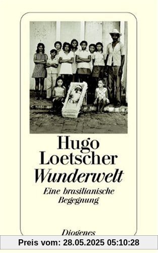 Wunderwelt: Eine brasilianische Begegnung