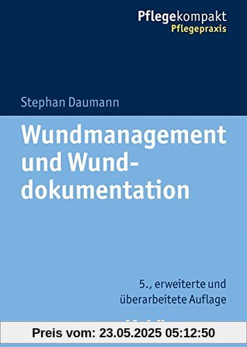 Wundmanagement und Wunddokumentation (Pflegekompakt)