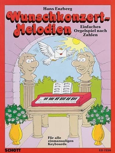 Wunschkonzert-Melodien: Einfaches Orgelspiel nach Zahlen. E-Orgel. von Schott Music Distribution