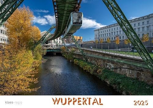 Wuppertal 2025 Bildkalender A4 Spiralbindung von klaes-regio Fotoverlag