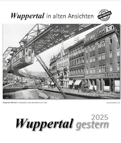 Wuppertal gestern 2025: Wuppertal in alten Ansichten