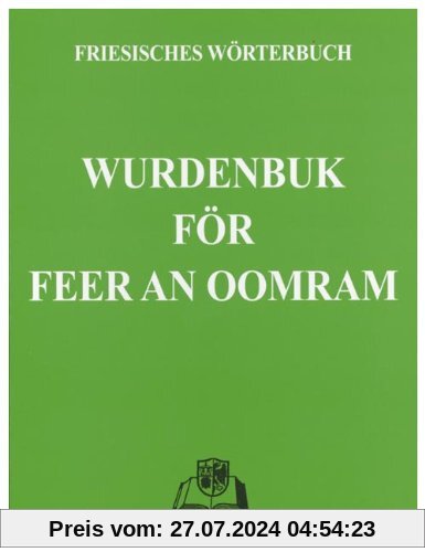 Wurdenbuk för Feer an Oomram: Friesisches Wörterbuch