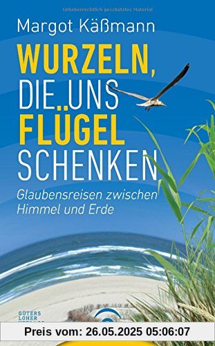 Wurzeln, die uns Flügel schenken: Glaubensreisen zwischen Himmel und Erde Wurzeln, die uns Flügel schenken: Glaubensreisen zwischen Himmel und Erde