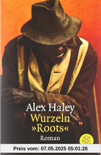 Wurzeln »Roots«: Roman Wurzeln »Roots«: Roman