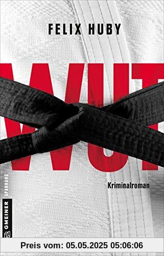 Wut: Kriminalroman (Kommissar Peter Heiland)