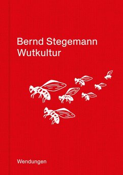 Wutkultur (eBook, ePUB) von Verlag Theater der Zeit