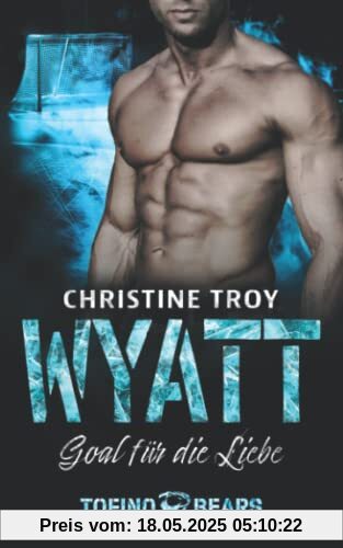 Wyatt: Goal für die Liebe (Tofino Bears 2)