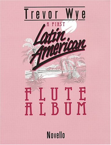 A First Latin-American Flute Album von Novello & Company