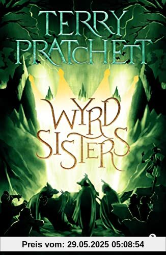 Wyrd Sisters: (Discworld Novel 6) (Discworld Novels)