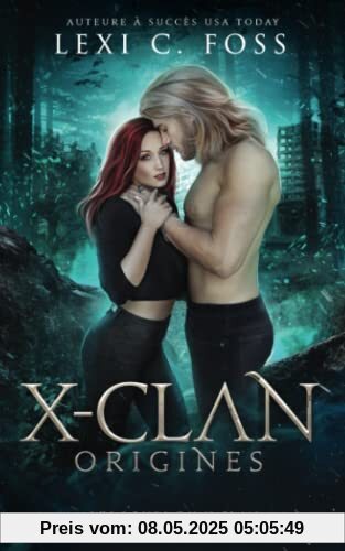 X-Clan : Origines (Les Loups du X-Clan)