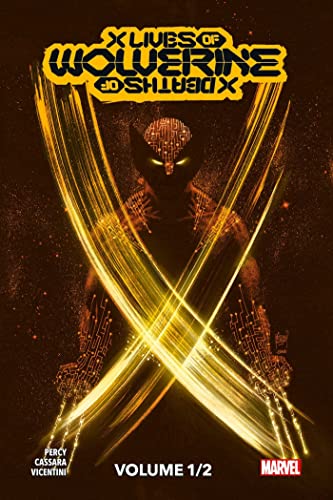X Men : X Lives / X Deaths of Wolverine T01 (Edition collector) - COMPTE FERME von PANINI