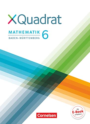 XQuadrat - Baden-Württemberg - 6. Schuljahr: Schulbuch von Cornelsen Verlag GmbH