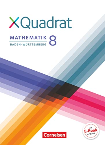 XQuadrat - Baden-Württemberg - 8. Schuljahr: Schulbuch von Cornelsen Verlag GmbH