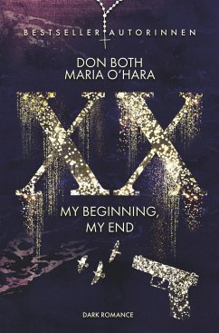 XX - my beginning, my end von A.P.P. Verlag
