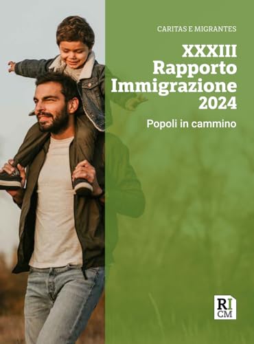 XXXIII Rapporto immigrazione 2024. Popoli in cammino XXXIII Rapporto immigrazione 2024. Popoli in cammino von Tau