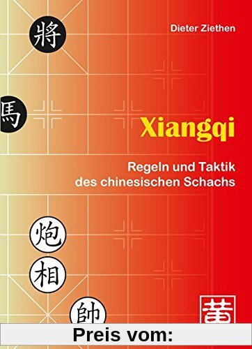 Xiangqi: Regeln und Taktik des chinesischen Schachs