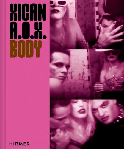 Xican-a.o.x. Body von Hirmer Verlag GmbH
