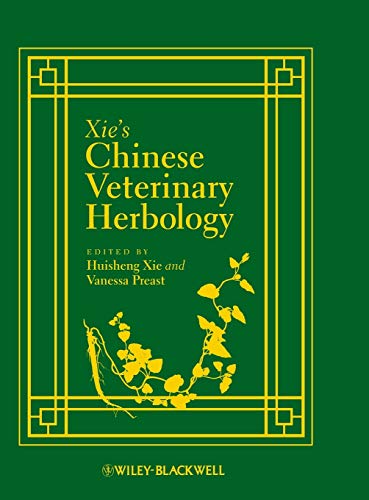 Xie's Chinese Veterinary Herbology von Wiley-Blackwell