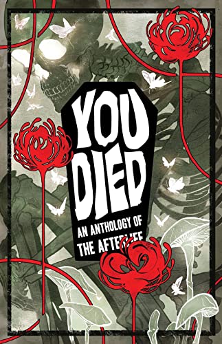 YOU DIED: An Anthology of the Afterlife von Iron Circus Comics