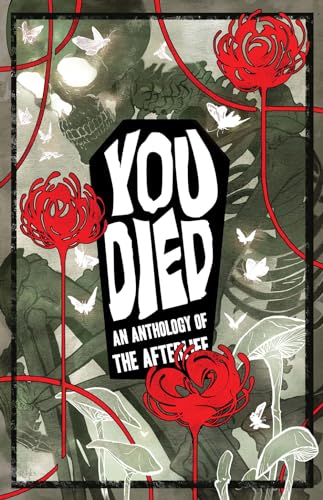 YOU DIED: An Anthology of the Afterlife von Iron Circus Comics