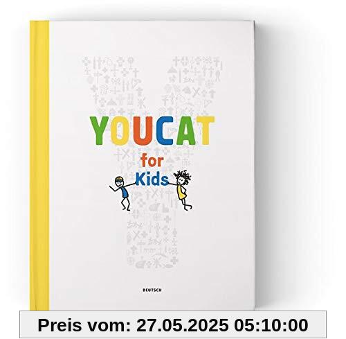 YOUCAT for Kids: Katholischer Katechismus für Kinder und Eltern. Mit einem Vorwort von Papst Franziskus