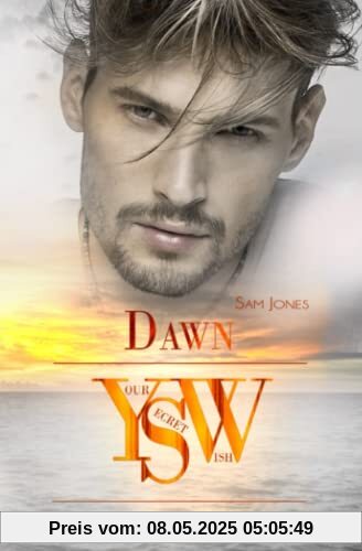 YOUR SECRET WISH - Dawn YOUR SECRET WISH - Dawn