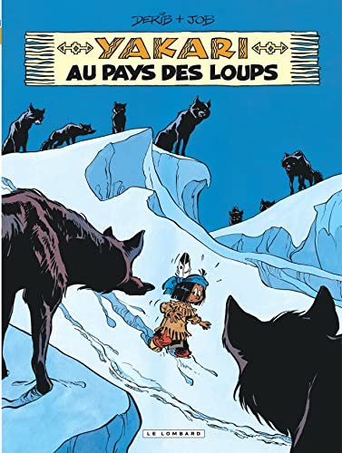 Yakari - Tome 8 - Yakari au pays des loups (version 2012) von LOMBARD