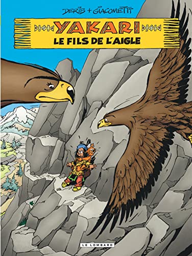Yakari - Tome 41 - Le fils de l'aigle: Avec l'affiche du film Yakari en cadeau
