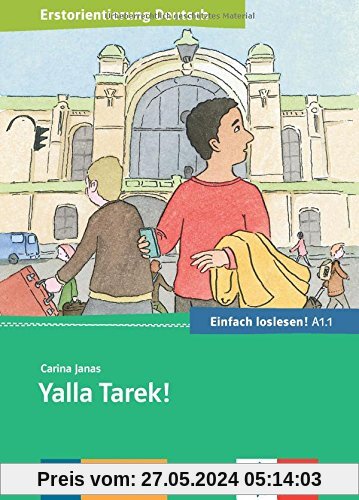 Yalla Tarek!: Begrüßung und Orientierung in der Stadt. Deutsche Lektüre für das 1. und 2. Lernjahr. Buch + Online-Angebot (Einfach loslesen!)