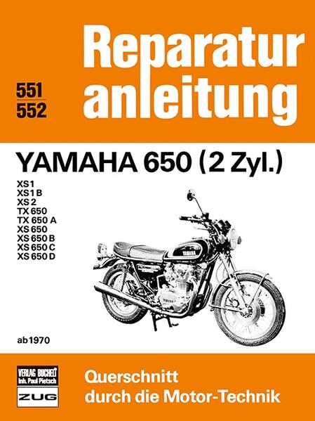 Yamaha 650 (2 Zyl.) ab 1970 von Bucheli Verlags AG