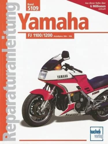 Yamaha FJ 1100 / 1200: Modelljahre 1984-1996 (Reparaturanleitungen)