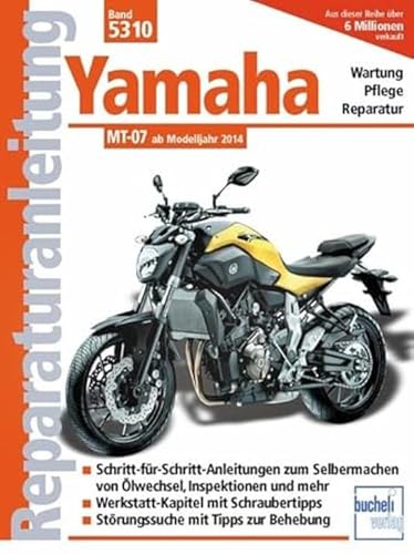 Yamaha MT 07: ab Modelljahr 2014 (Reparaturanleitungen)