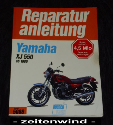 Yamaha XJ 550 (ab 1980) (Reparaturanleitungen) von Bucheli