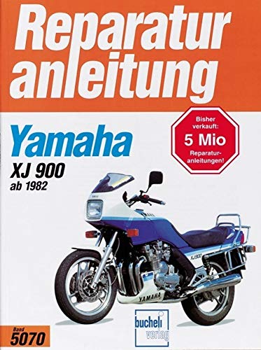 Yamaha XJ 900 (ab 1982): 1982-1994 (Reparaturanleitungen) von Bucheli Verlags AG