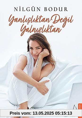 Yanlisliktan Degil Yalnizliktan