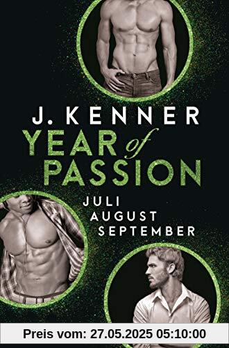 Year of Passion (7-9): Juli. August. September. Drei Romane in einem Band (Year of Passion - Bundles, Band 3)