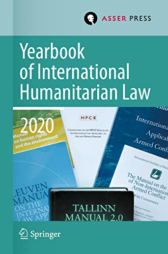 Yearbook of International Humanitarian Law, Volume 23 (2020) von T.M.C. Asser Press