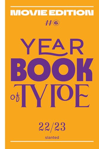 Yearbook of Type # 6 2022/2023: Movie Edition von Slanted Publishers UG