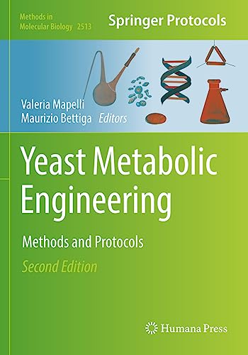 Yeast Metabolic Engineering: Methods and Protocols (Methods in Molecular Biology, 2513, Band 2513) von Humana